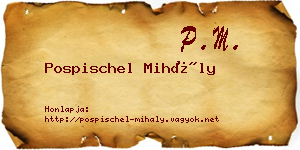 Pospischel Mihály névjegykártya